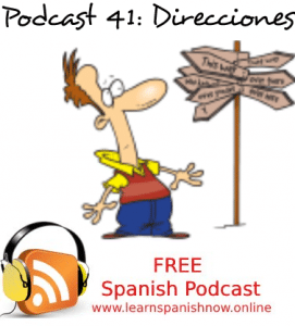 Spanish podcast directions