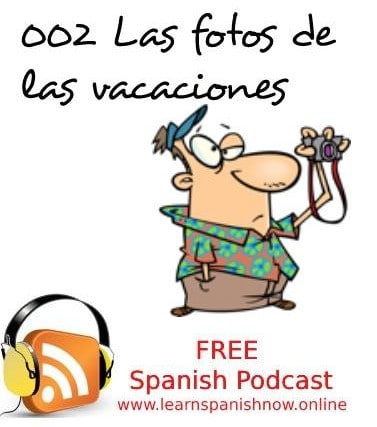 Free Spanish podcast: las fotos de las vacaciones